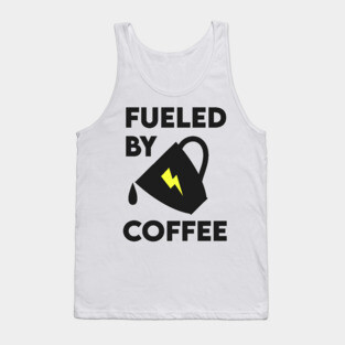 Fueled by Coffee Tank Top