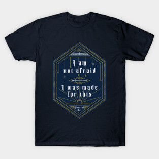 Saint Joan of Arc Quote T-Shirt