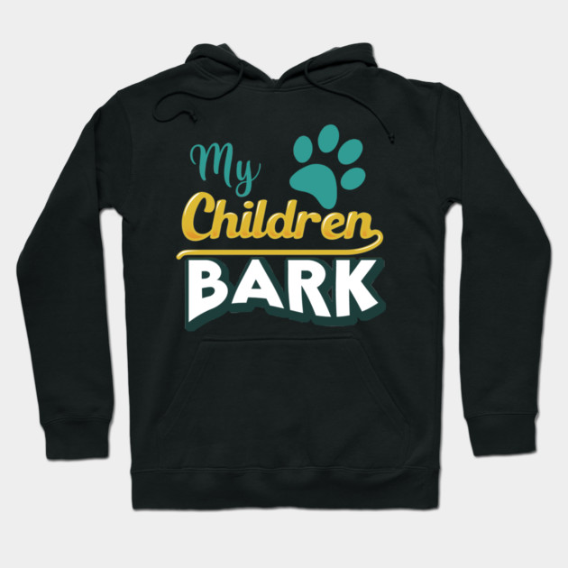 My Children Bark Hoodie by enrynz