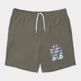 My favorite people calls me DAD Shorts