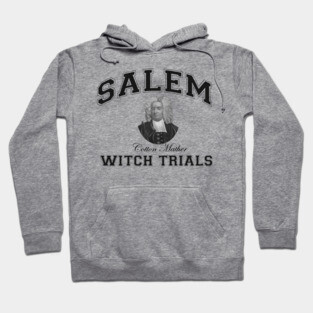 Salem Witch Trials (Cotton Mather) Hoodie