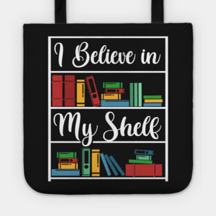 I believe in my Shelf Tote