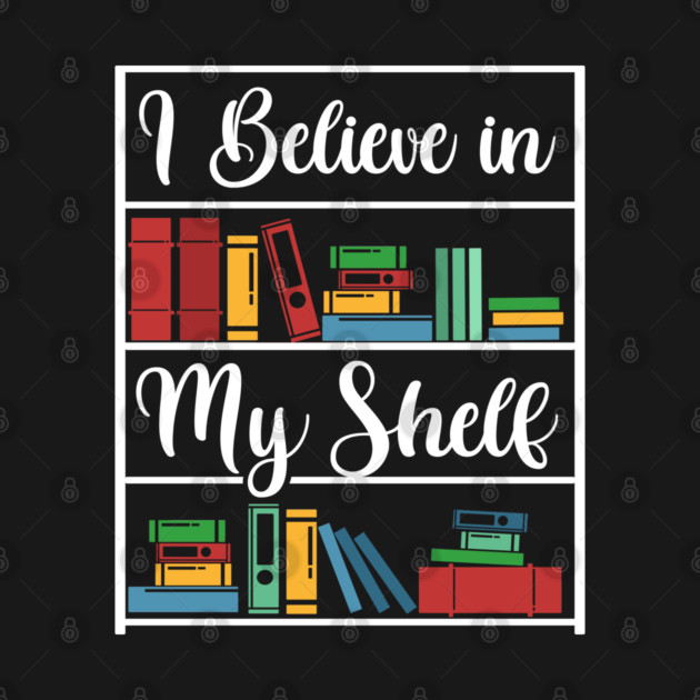 I believe in my Shelf by enrynz