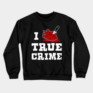 I HEART TRUE CRIME Crewneck Sweatshirt