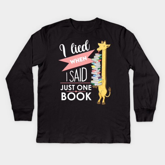 I lied when i said just one book Kids Long Sleeve T-Shirt by enrynz