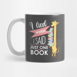 I lied when i said just one book Mug