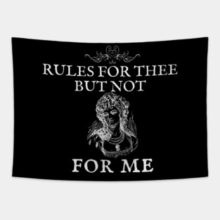 Rules for Thee But Not For Me Nancy Pelosi Tapestry