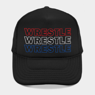 Wrestle Wrestle Wrestle Hat