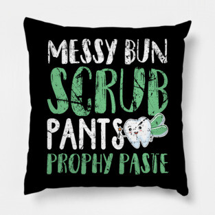 Messy Bun Scrub Pants and Prophy Paste Pillow