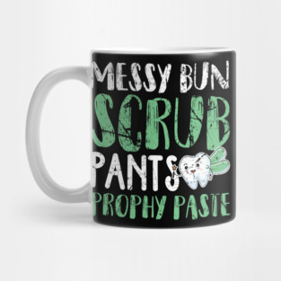 Messy Bun Scrub Pants and Prophy Paste Mug