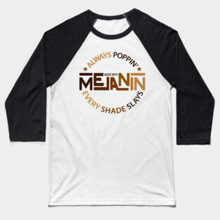 Made With Melanin | Black Woman | African American | Black Lives Baseball T-Shirt
