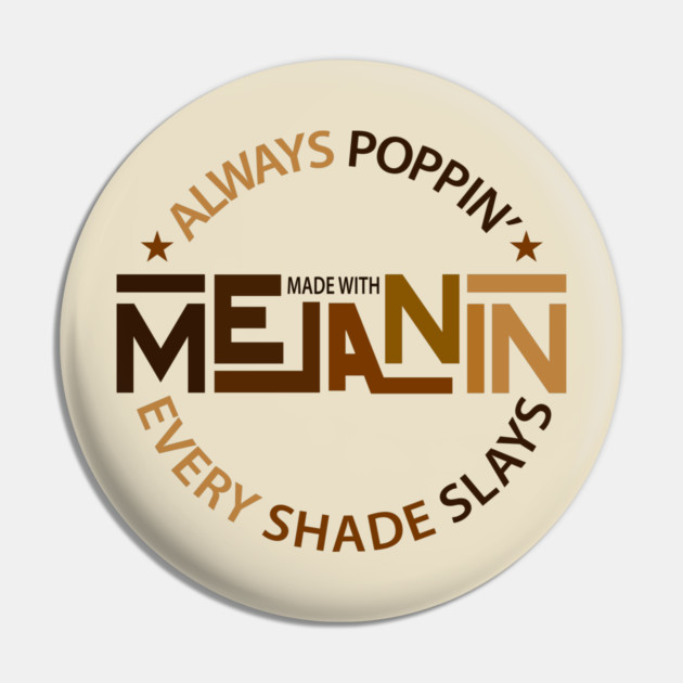 Made With Melanin | Black Woman | African American | Black Lives Pin by UrbanLifeApparel