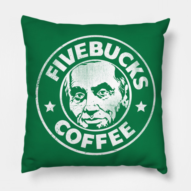 Fivebucks Coffee vintage Pillow by John Wigger
