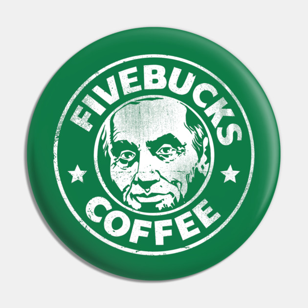 Fivebucks Coffee vintage Pin by John Wigger