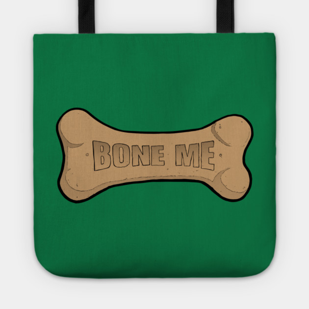 Bone me Tote by John Wigger