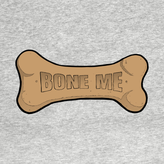 Bone me by John Wigger