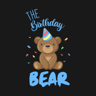 The Birthday Bear T-Shirt
