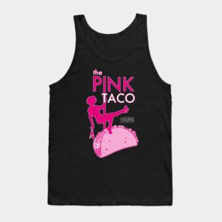 The Pink Taco Tank Top