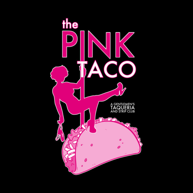 The Pink Taco by John Wigger