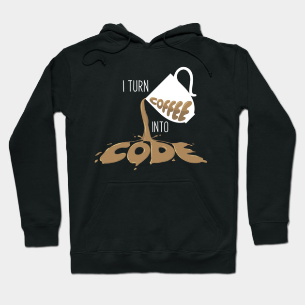 I turn coffee into Code Hoodie by enrynz