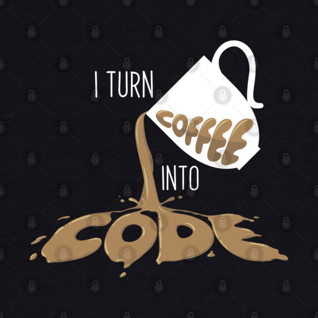 I turn coffee into Code by enrynz