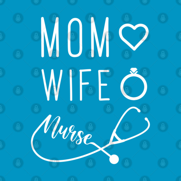Mom Wife Nurse by enrynz