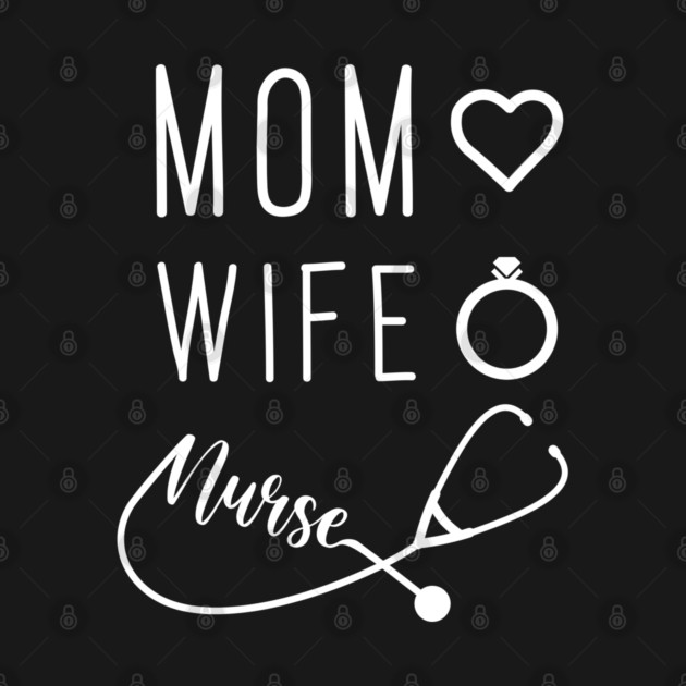 Mom Wife Nurse by enrynz