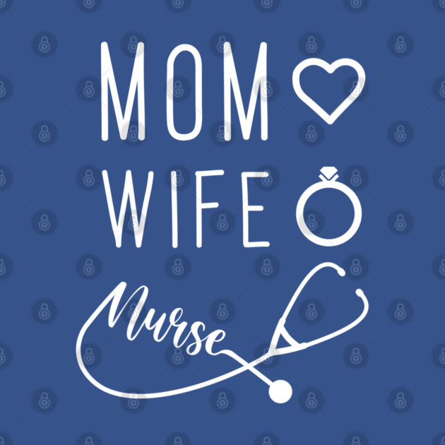 Mom Wife Nurse by enrynz