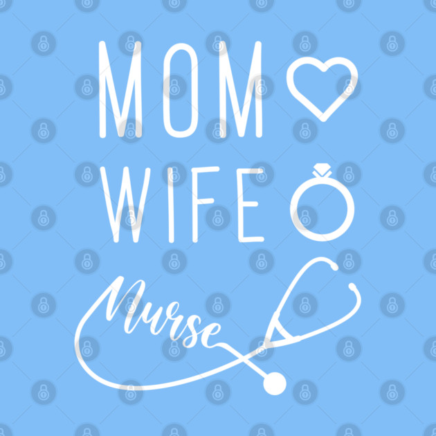 Mom Wife Nurse by enrynz