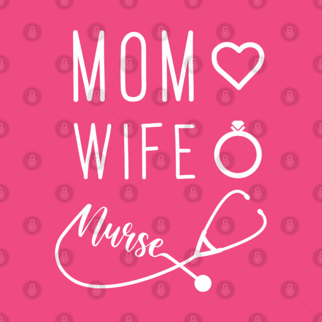 Mom Wife Nurse by enrynz