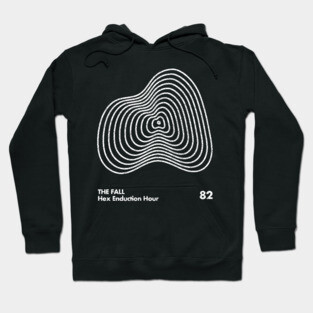 The Fall / Hex Enduction Hour / Minimal Graphic Design Tribute Hoodie
