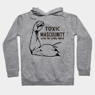 Toxic Masculinity My Favorite Murder Hoodie