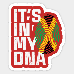 It's In My DNA, Africa, African American, Black Lives Matter, Black History Sticker
