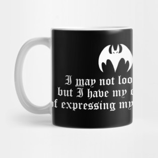 I may not look goth 2 Mug