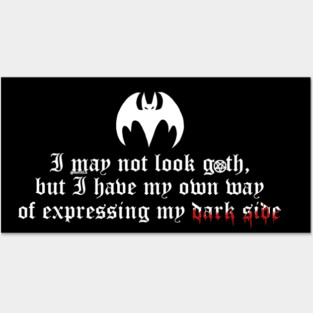 I may not look goth 2 Posters and Art