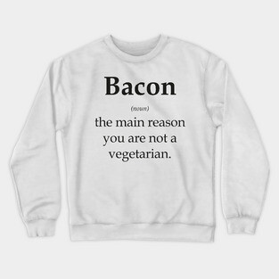 Bacon Crewneck Sweatshirt