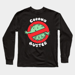 Corona Buster Long Sleeve T-Shirt