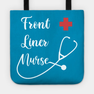 Front Liner Nurse Tote
