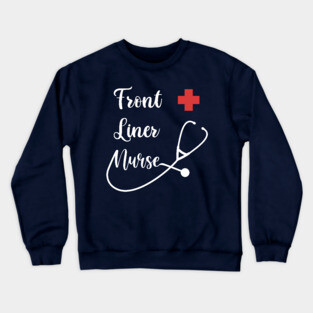 Front Liner Nurse Crewneck Sweatshirt