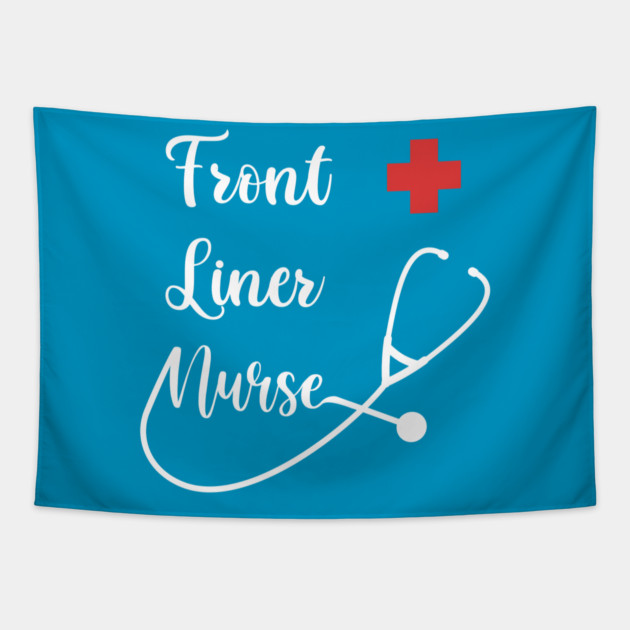 Front Liner Nurse Tapestry by enrynz