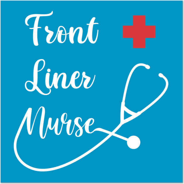 Front Liner Nurse Wall Art by enrynz