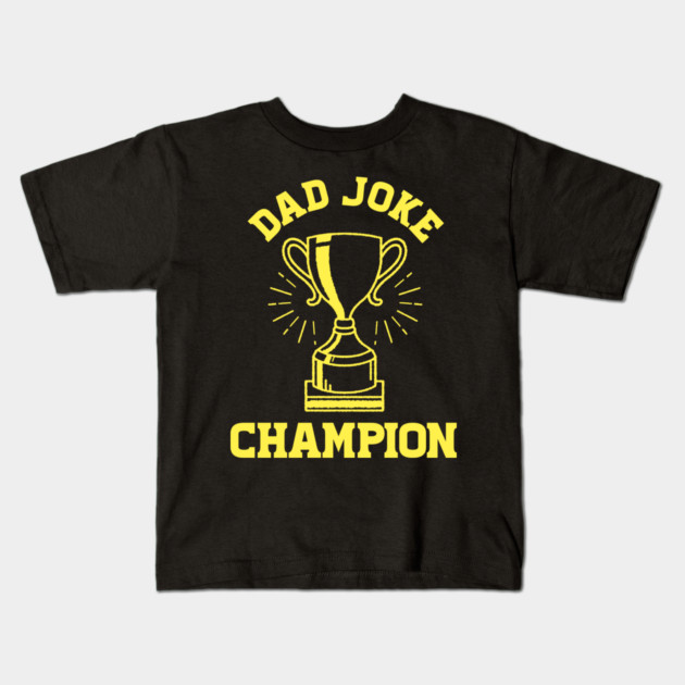Dad Joke Champion Kids T-Shirt by enrynz