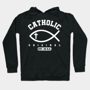 Original Catholic Church God Jesus Christ Pray Gift Hoodie