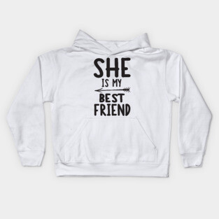 She is my best friend Kids Hoodie