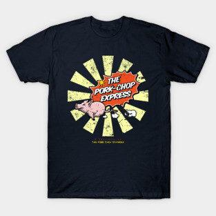 The Pork Chop Express Retro Japanese Big Trouble In Little China T-Shirt
