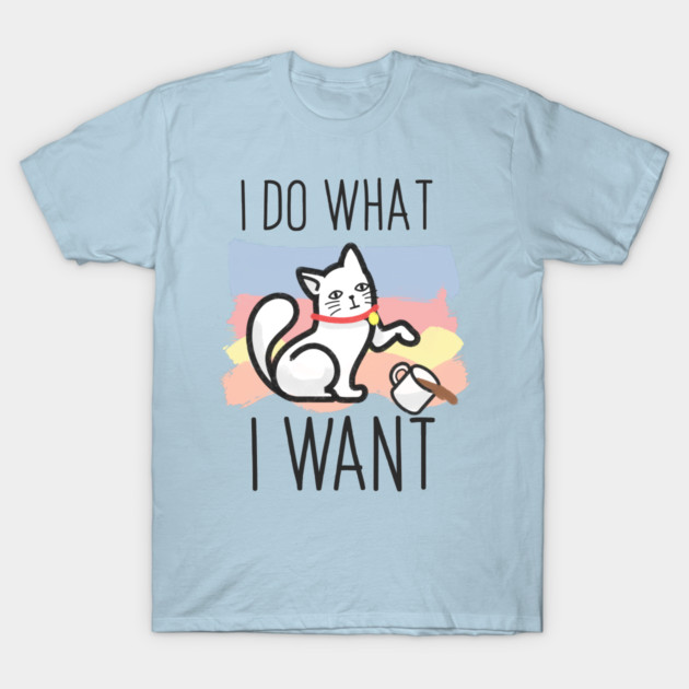 I do what i want cat T-Shirt by enrynz