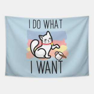 I do what i want cat Tapestry