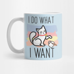I do what i want cat Mug
