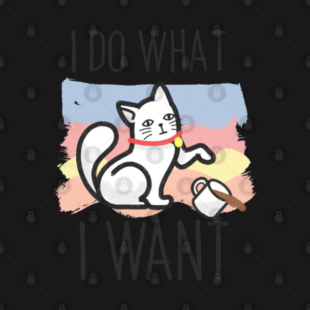 I do what i want cat by enrynz