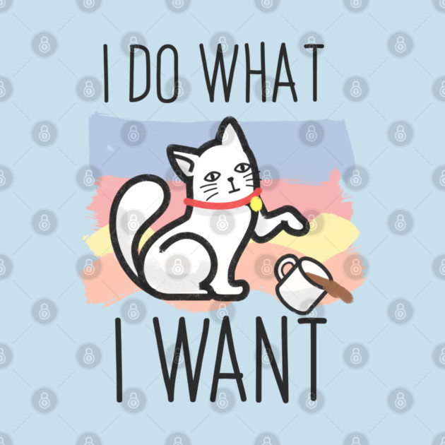 I do what i want cat by enrynz